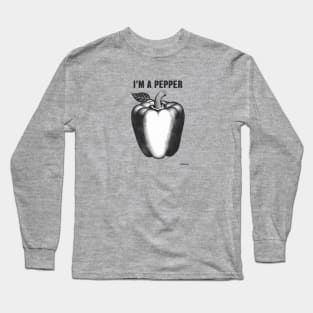 I really am a pepper Long Sleeve T-Shirt